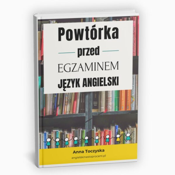 POWTÓRKA PRZED EGZAMINEM - język angielski - książka