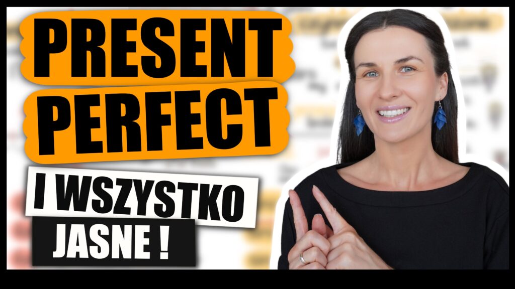 Present Perfect - najważniejsze zasady użycia, popularne błędy, budowa